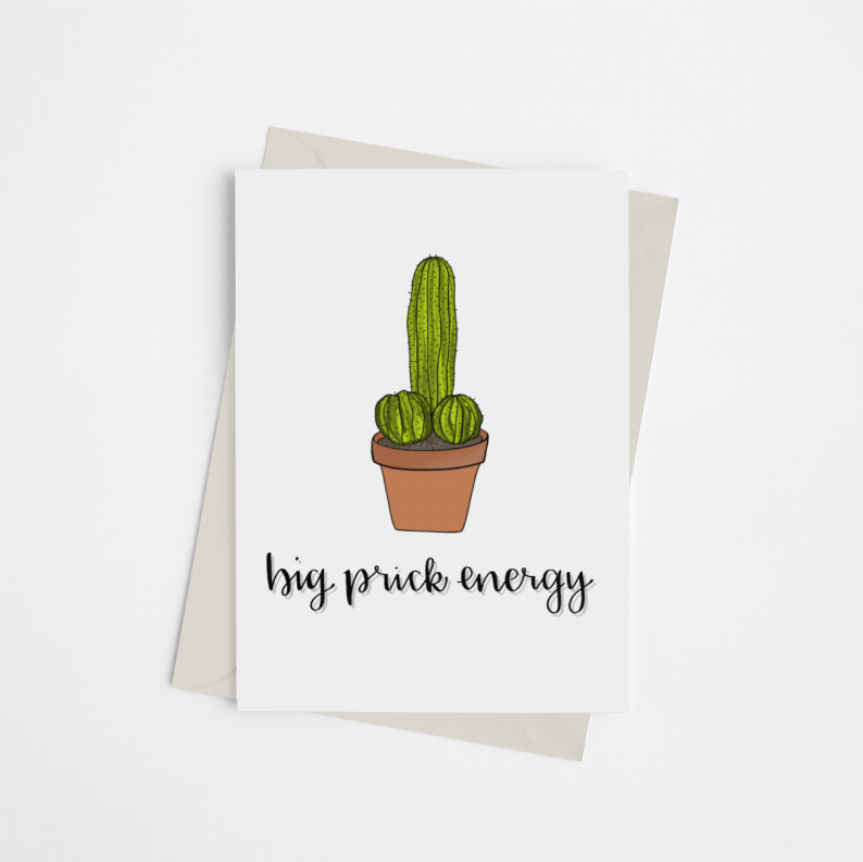 Big Prick Energy - Greeting Card