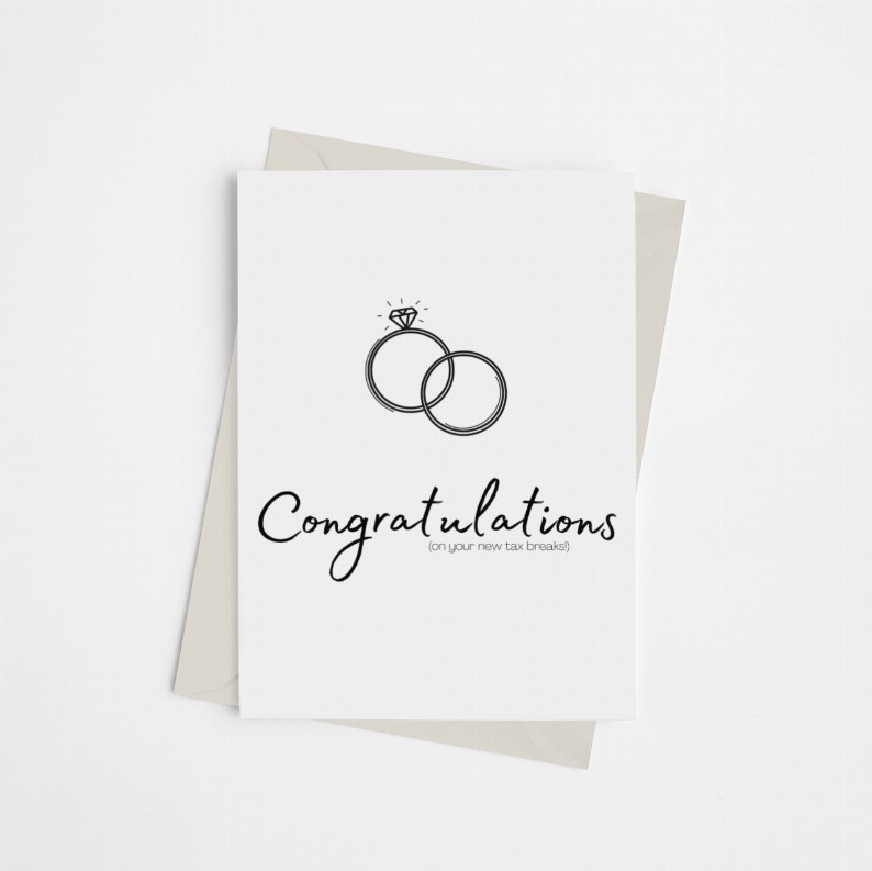 Congrats on Your New Tax Breaks - Engagement Greeting Card