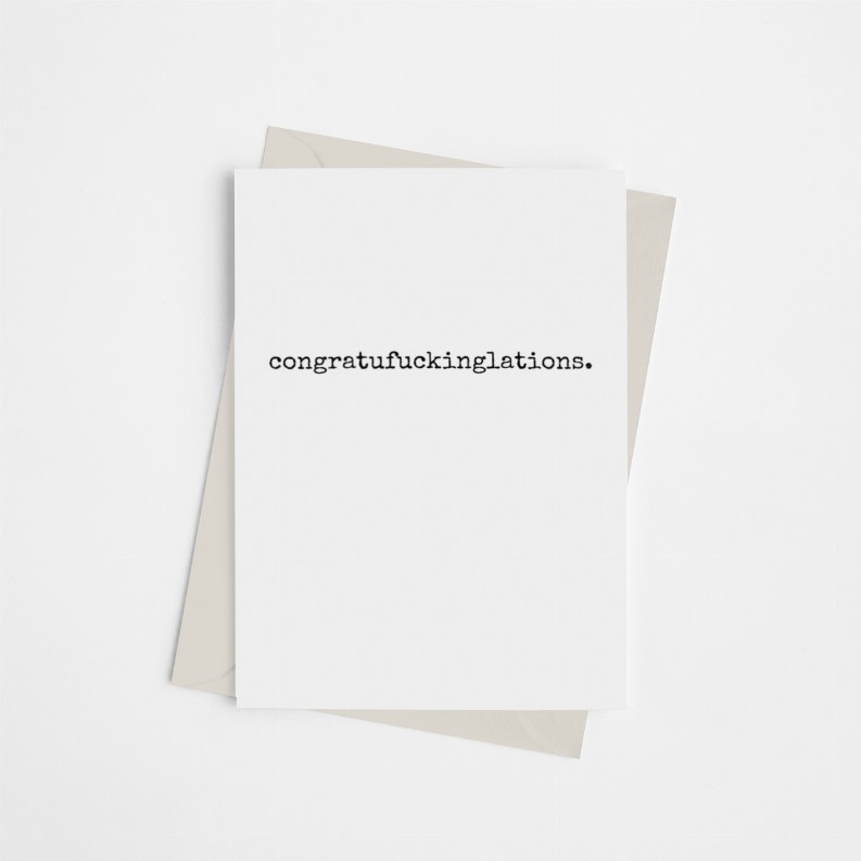 Congratufuckinglations - Greeting Card