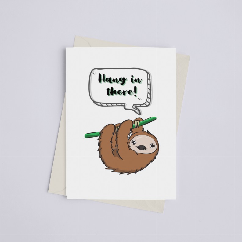 Hang in There - Greeting Card