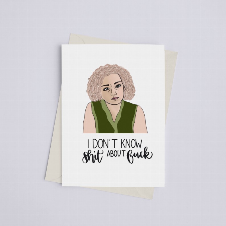 Ruth Langmore "I don't know shit about fuck" - Greeting Card