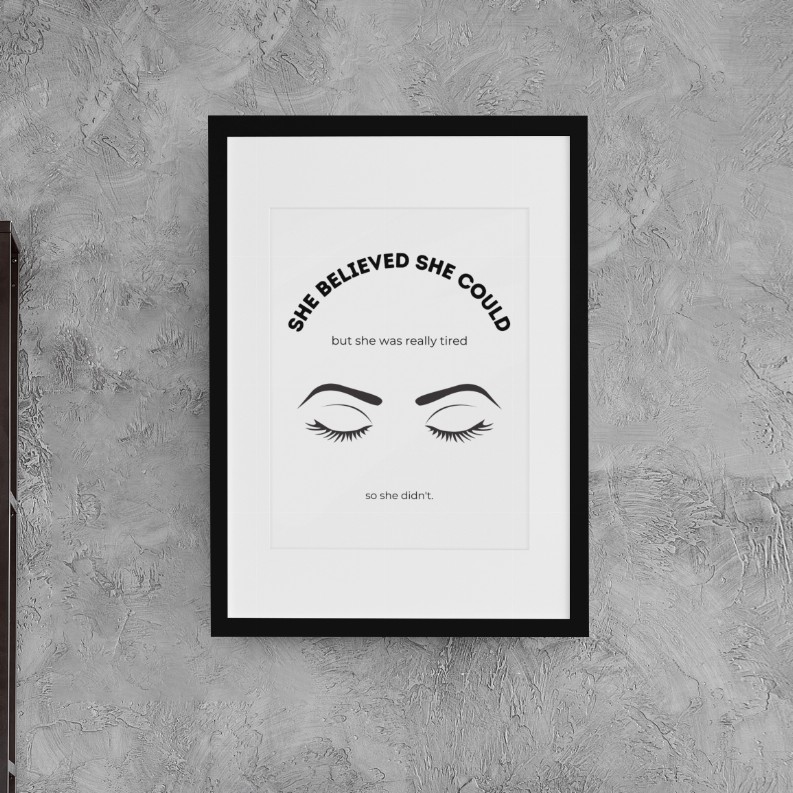 She Believed She Could Wall Art Print - 5 x 7 Unframed