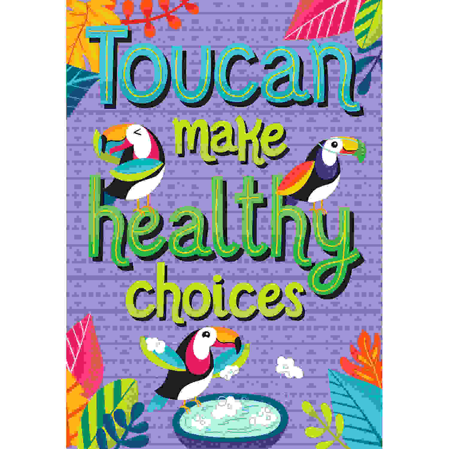 One World Toucan Make Healthy Choices Poster