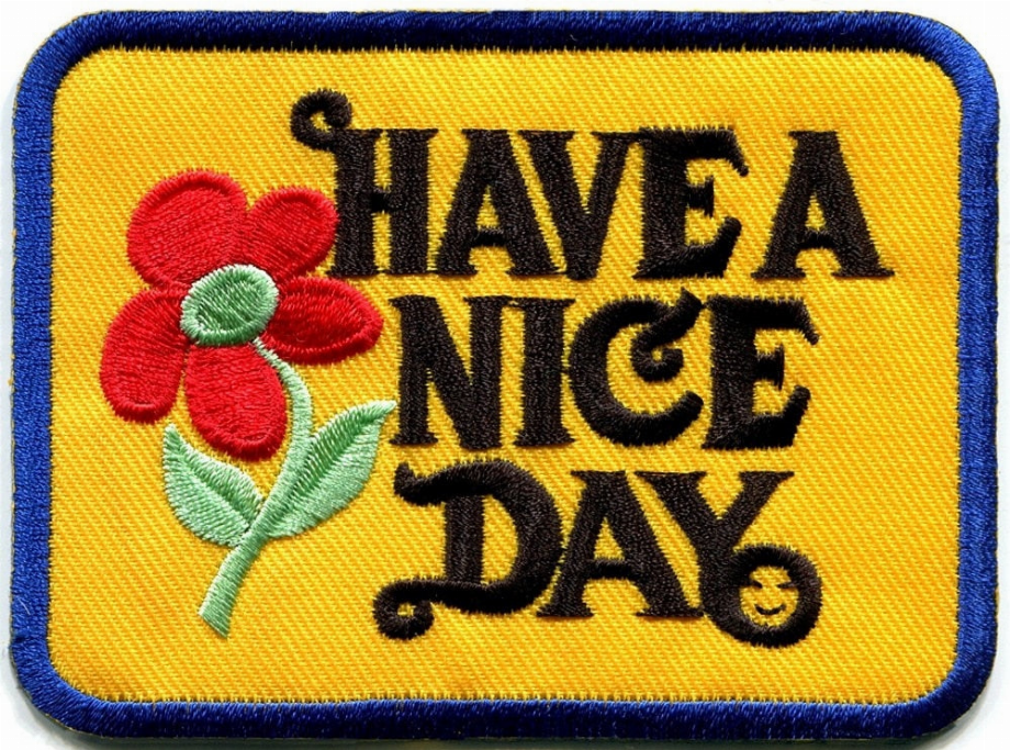 Have a Nice Day Patch