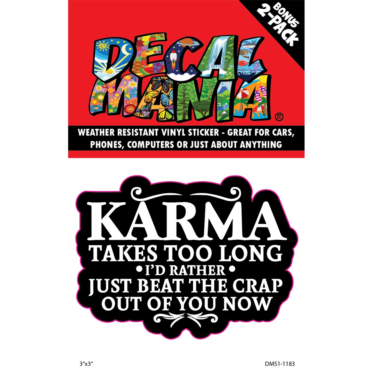 Decal Karma Takes Too Long 2PK 3in