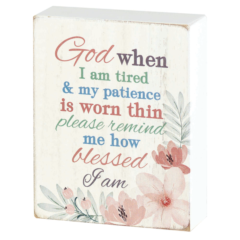Tabletop Plaque God When I Am Tired