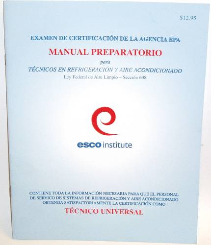 HVAC EPA 608 CERTIFICATION  PREPARATORY MANUAL (SPANISH)