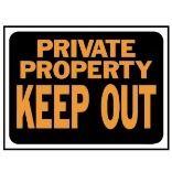 3016 9X12 Pp Keepout Plastic Sign