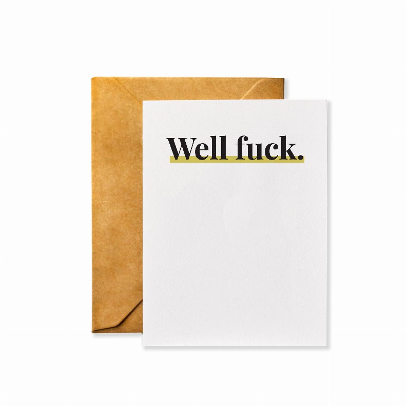 Sympathy Card - 4.25 x 5.5 in Well Fuck