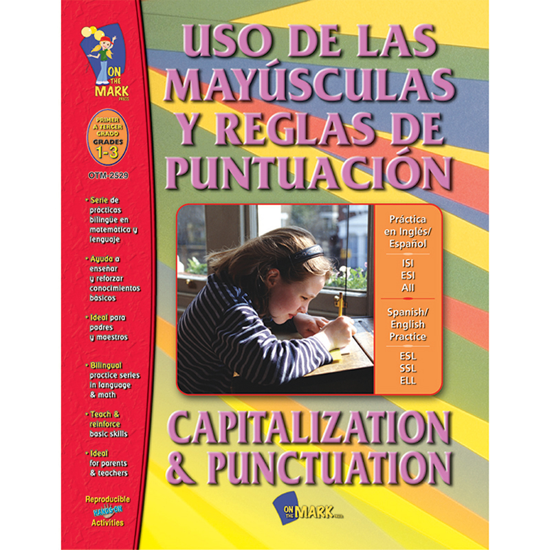 Uso de las Mayusculas y Reglas de Puntuacion/Capitalization & Punctuation, Grades 1-3