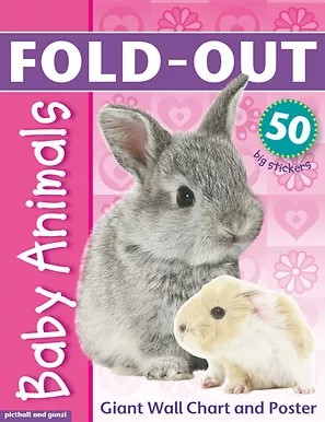 Fold-out BABY ANIMALS Sticker Bk, plus Giant Wallchart & 50 big stickers (Age 6+)