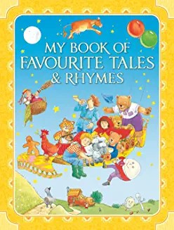 MY BOOK OF FAVOURITE TALES & RHYMES - 50 popular rhymes/nonsense verses (Age (Age 4+)
