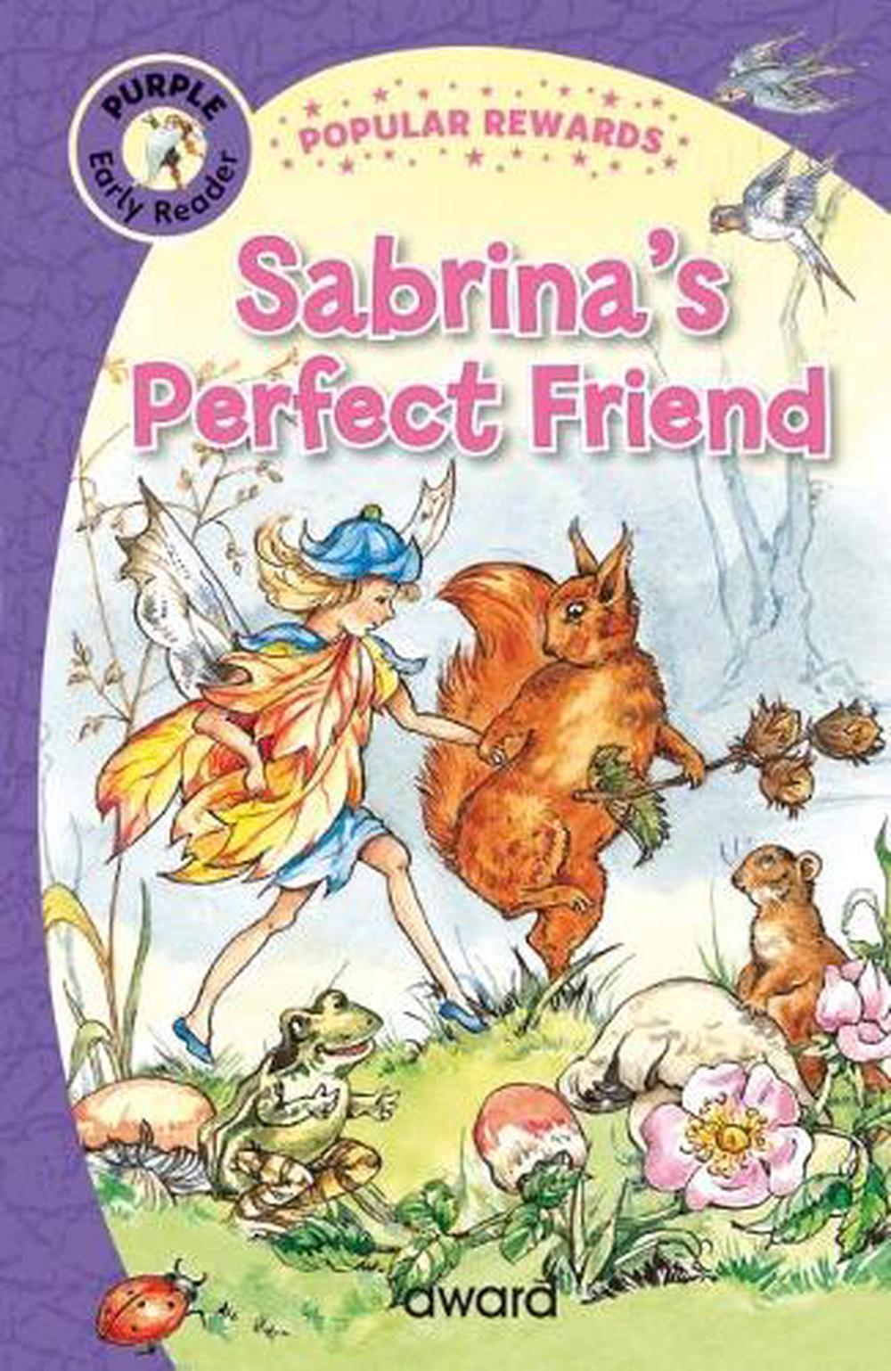 SABRINA'S PERFECT FRIEND Popular Early Reader for skills & confidence, A