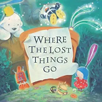 WHERE THE LOST THINGS GO: An Unforgettable Journey of Friendship and Adventure