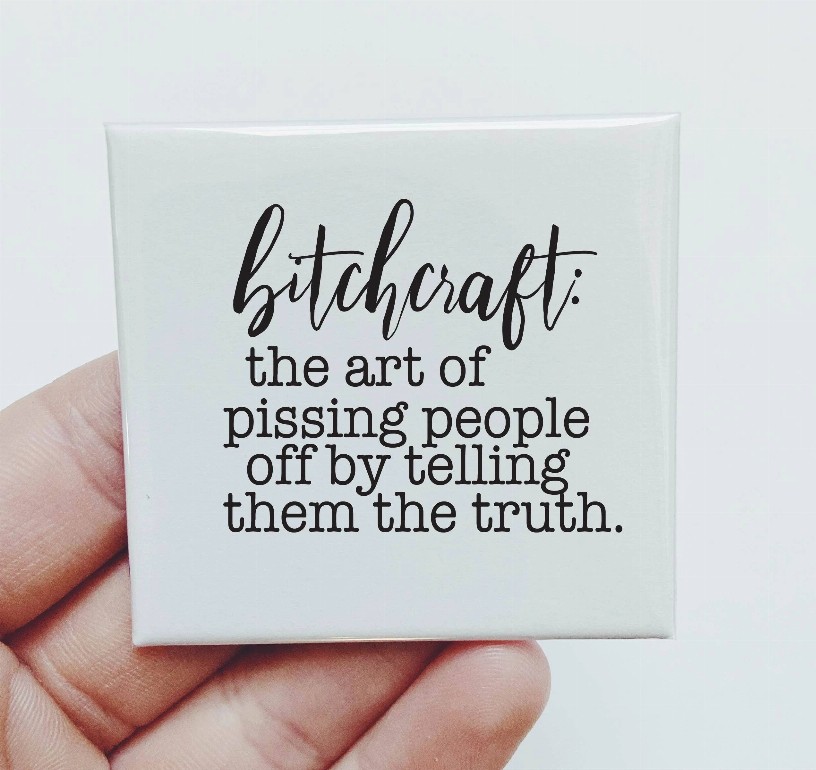 Bitchcraft The Art Of Pissing People Magnet