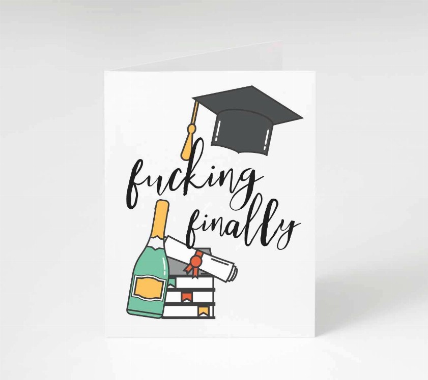 Fucking Finally Graduation Card