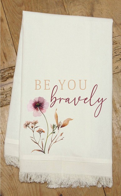 Be You Bravely / Kitchen Towel