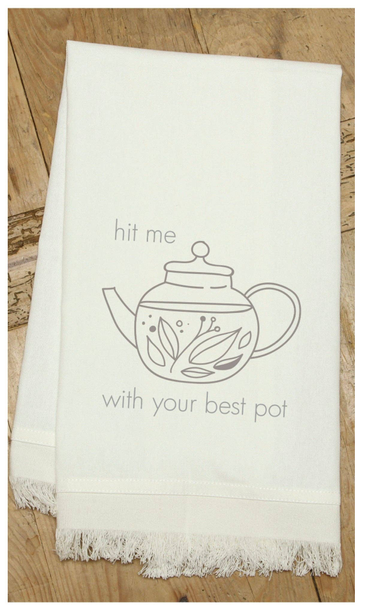 Hit me with your best pot / Kitchen Towel