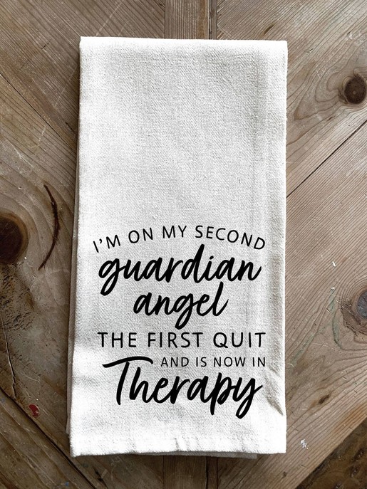 I'm on my second guardian angel. The fir... \ Kitchen Towel