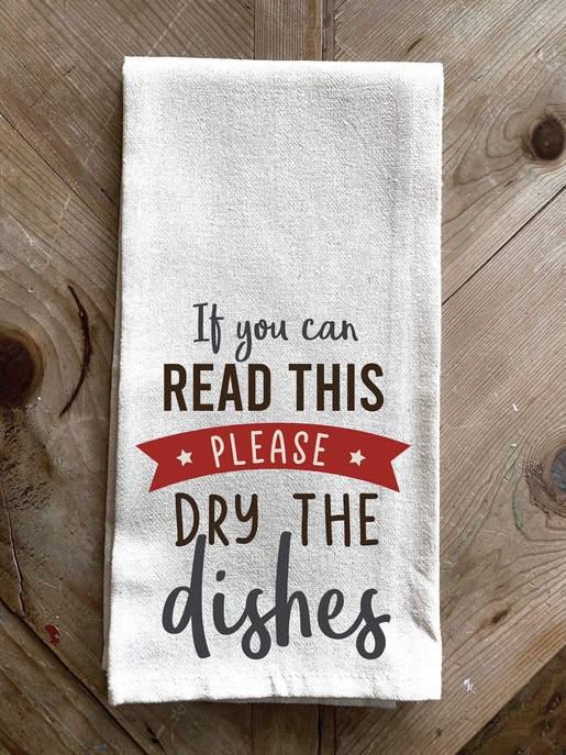If you can read this please dry the... \ Kitchen Towel