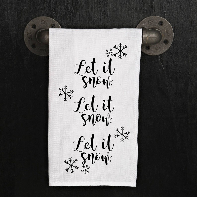 Let it snow. Let it snow. Let it snow. / Kitchen Towel