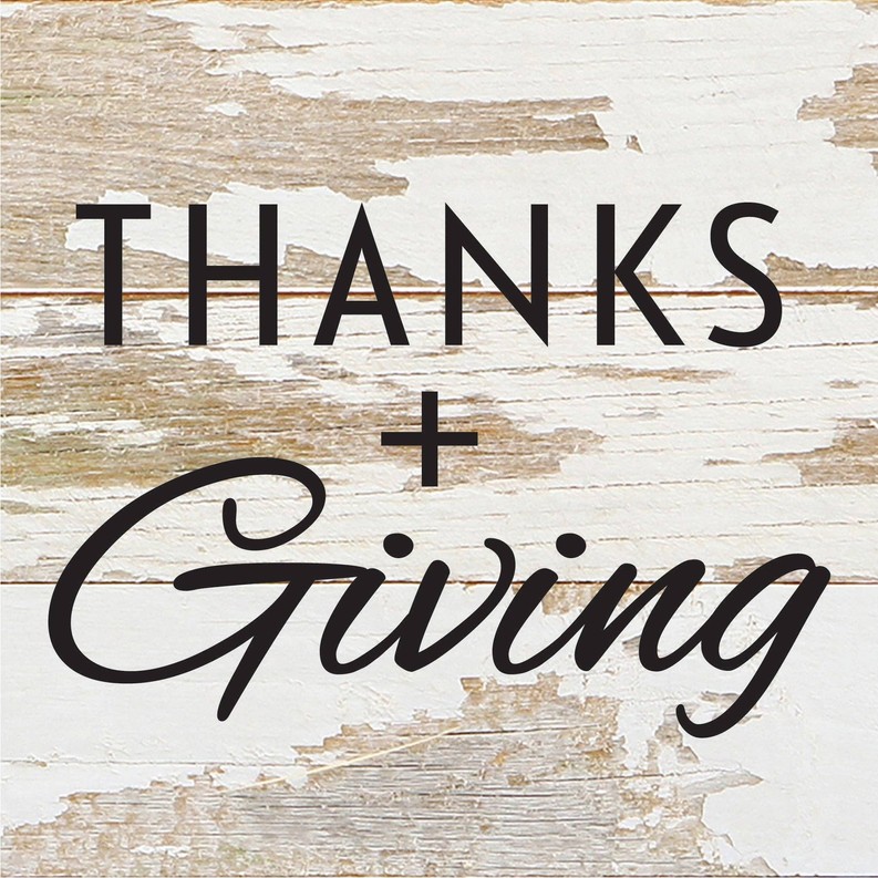 Thanks + Giving... Wood Sign