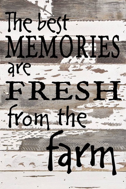 The best memories are fresh from the far... Wall Sign