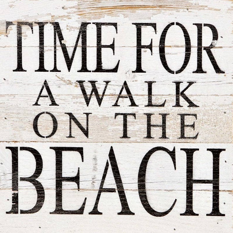 Time for a walk on the beach... Wall Sign