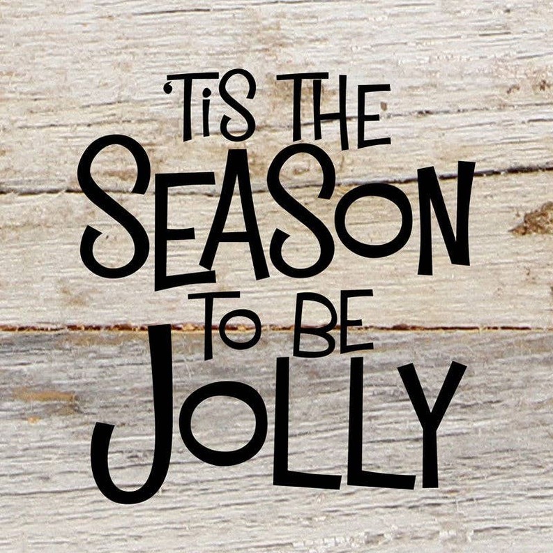 Tis the Season to be jolly... Wall Sign