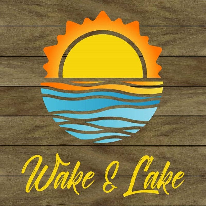 Wake & Lake... Wall Sign