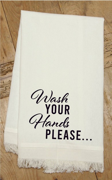 Wash Your hands... Kitchen Towel