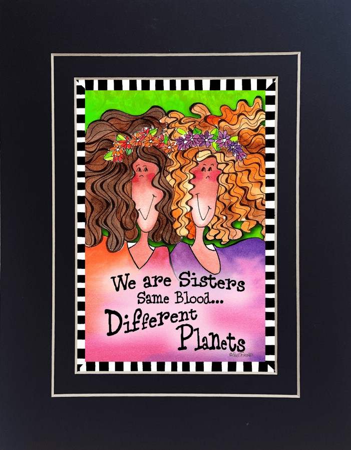 Family Themed Gifty Art - 8" x 10"BlackSisters