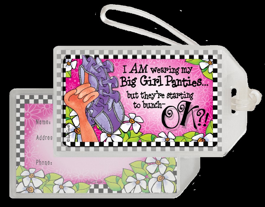 Wacky Bag Tag - Big Girl Panties in a Bunch