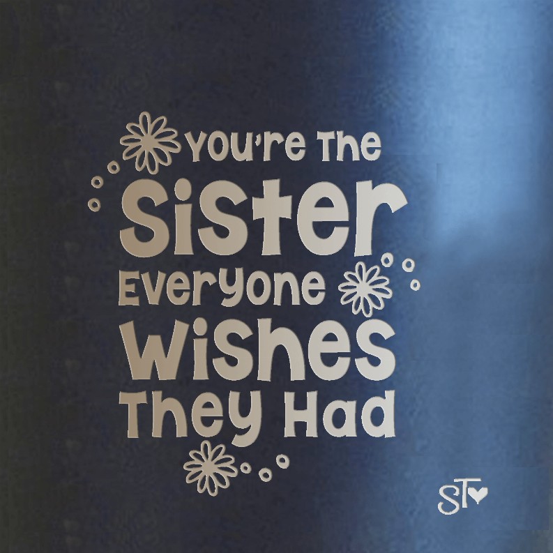 Wishes Family Member Premium Tumbler - SISTER