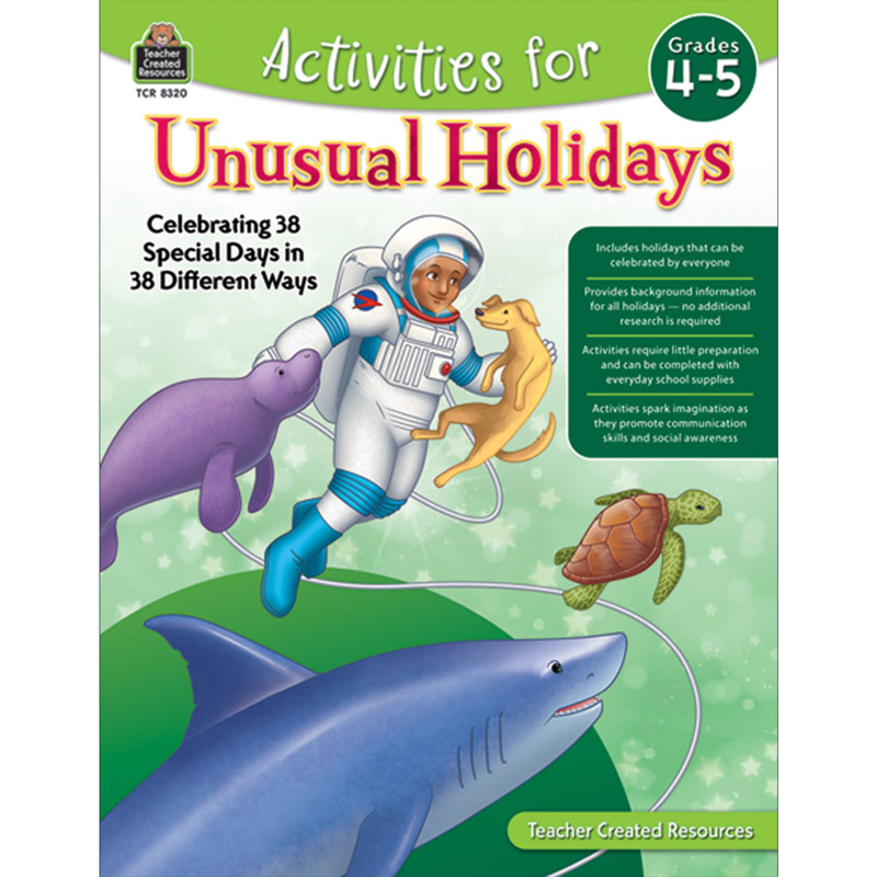 Activities for Unusual Holidays: Celebrating 38 Special Days in 38 Different Ways, Grade 4-5