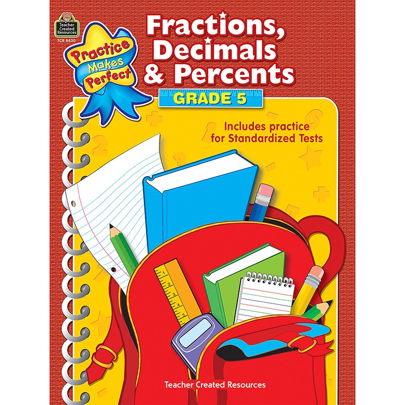Practice Makes Perfect: Fractions, Decimals & Percents